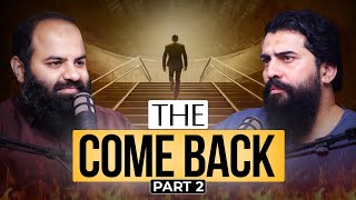 The Come Back  Inspiring Podcast  23   Part 2   Shaykh Adeel Arfeen amp Shaykh Atif Ahmed [upl. by Eigroeg]