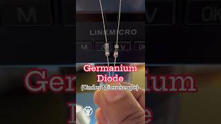 Germanium Diode under Microscope electronics diode physics [upl. by Eahs]