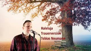 Halleluja Trauerversion Trauerlied Beerdigung  Leonard Cohen Deutsch Text von Lila [upl. by Sola576]