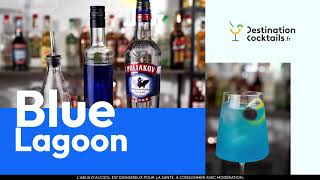 Cocktail Vodka  Comment faire un Blue Lagoon [upl. by Yseult]