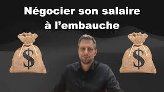 Négocier efficacement son salaire à lembauche [upl. by Leitman]