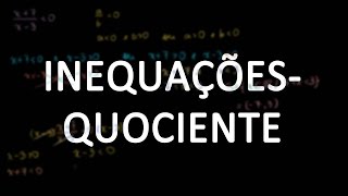 Inequaçõesquociente parte 1 [upl. by Ledairam]