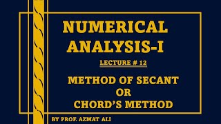 Lecture12 Numerical Analysis  Secant Method  Chord Method  Solution of NonLinear Equations [upl. by Yasdnyl]