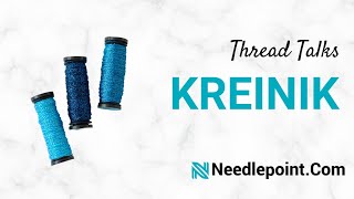 Kreinik Thread Talk with Needlepointcom [upl. by Ynomrah]