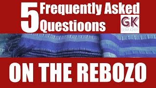 Rebozo FAQs [upl. by Goodson]