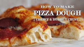 Homemade Pizza Dough Recipe  CRISPY CHEWY BUBBLY CRUST [upl. by Nner]