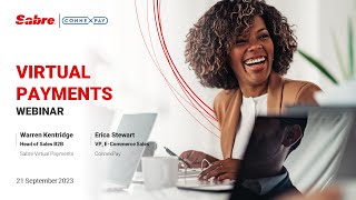 Webinar  Virtual Payments Sabre amp Connexpay  September 2023  English [upl. by Tindall]