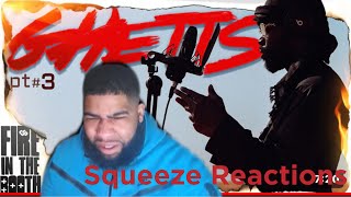 Ghetts  Fire In The Booth pt3  Squeeze Reactions [upl. by Neitsirk]