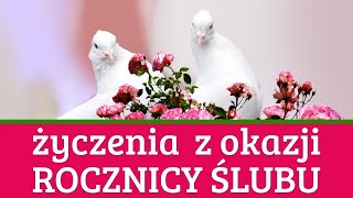 Rocznica ślubu 💖🍀 piękne życzenia z okazji rocznicy ślubu 💖🍀 [upl. by Selin]