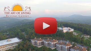 Welcome to the Art of Living Retreat Center [upl. by Dalton829]