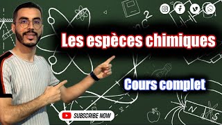 Tronc commun  Les espèces chimiques Cours complet [upl. by Enneibaf]