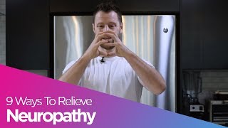 9 Ways To Get Neuropathy Relief [upl. by Nonna]