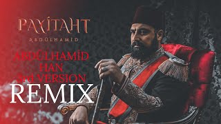 CVRTOON  Abdülhamid Han Remix V3 [upl. by Dickinson864]