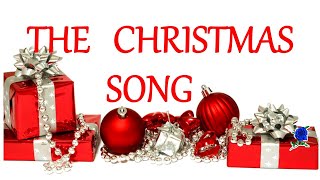 THE CHRISTMAS SONG Chestnuts roasting on an open fire LYRICS [upl. by Clifton]