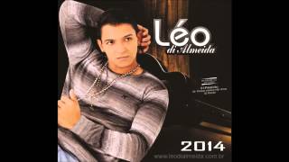 Léo Di Almeida 2014 CD COMPLETO [upl. by Dafna]