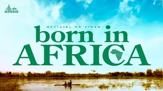 Dr Alban  Born In Africa Official HD Video [upl. by Kurtzman651]