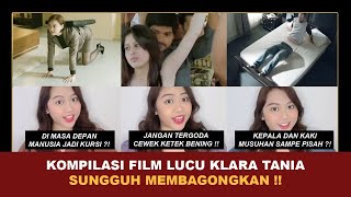 KOMPILASI FILM LUCU NGAKAK TERBARU   Kumpulan Cerita Seru Klara Tania klaratania [upl. by Eednus]