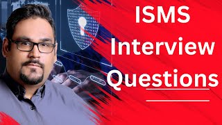 ISMS Interview Questions [upl. by Etnaed]