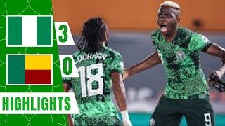 Nigeria vs Benin 3  0 Highlights Afcon 2025 Qualifiers [upl. by Rauscher56]