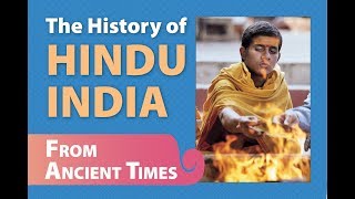 The History of Hindu India From Ancient Times [upl. by Marrilee]