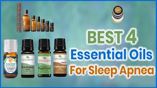 Best 4 Essential Oils for Sleep Apnea in 2022  Apnea Essential Oils  Great Discount Going On [upl. by Reivad]