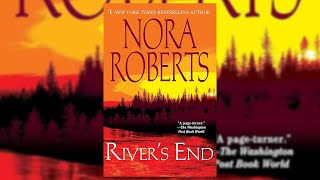 Rivers End by Nora Roberts Audiobook [upl. by Ellord]