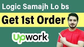 How to get First Job on Upwork Fast 2024  How to Get Orders on Upwork [upl. by Cotterell967]