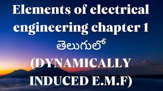 elements of electrical engineering for diploma dynamically induced emf in telugu [upl. by Gnilrac]