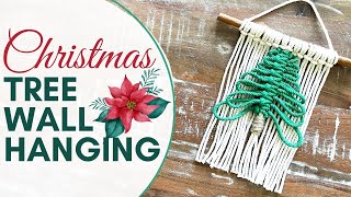 DIY Macrame Christmas Tree Wall Hanging  Beginner Friendly Tutorial [upl. by Silloc]