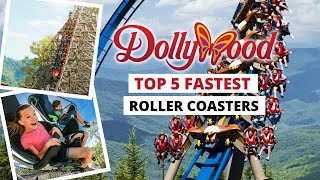 Top 5 Fastest Roller Coasters at Dollywood Theme Park [upl. by Ahcire967]