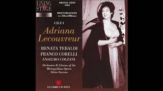 Adriana Lecouvreur  Tebaldi Corelli Colzani Varviso 1963 [upl. by Nemaj736]