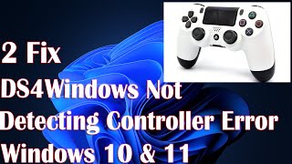 DS4Windows Not Detecting Controller Error  2 Fix [upl. by Nnadroj639]