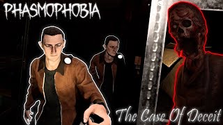 The Case Of Deceit  Ep 2  PHASMOPHOBIA [upl. by Gault]