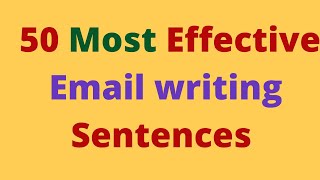 50 Email Writing Sentences  Spoken English  Writing Skills  Learn English by Ramachandran K [upl. by Maier]