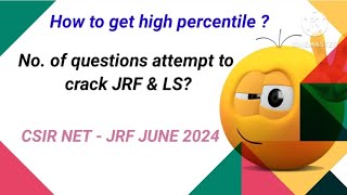 Tricks to secure high percentile  CSIR NET JUNE 2024  life science [upl. by Cantone]