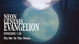 Fly Me To The Moon  Every Version Neon Genesis Evangelion [upl. by Marcella]