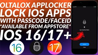 Official Oltalox Applocker Lock iOS apps with PasscodeFaceID  Lock Apps iOS 1617  Full Guide [upl. by Tabb]