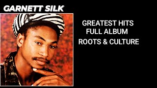 Garnett Silk Greatest Hits Full Album  Roots and Culture  Best Songs By DJ Tee Spyce [upl. by Nathan882]