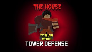 Warblade In The House TD [upl. by Netsirhk717]