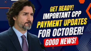 Get Ready Important CPP Payment Updates for October [upl. by Assilac543]