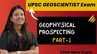 Geophysical Prospecting Upsc Geoscientist exam 2025 upsc prelims strategy Govt job after msc [upl. by Ytima]