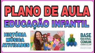 PLANO DE AULA EDUCAÇÃO INFANTIL [upl. by Eical292]