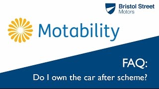 Motability FAQ  Do I Own The Car At The End Of The Scheme  Bristol Street Motors [upl. by Ettolrahc803]