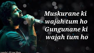 Muskurane ki Wajah tum ho song lyricsArijit Singh  Movie Citylight [upl. by Ardnasxela]