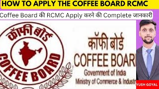 How to apply the coffee board registration  How to export the coffee from India  How to apply rcmc [upl. by Arres515]