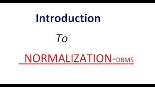 6 Introduction of NORMALIZATION DBMS [upl. by Ranitta138]