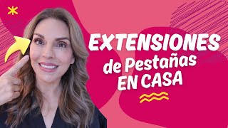 EXTENSIONES DE PESTAÑAS EN CASA [upl. by Rodrigo]