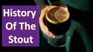 The Storied History of the Stout  Stout Beer History [upl. by Reinaldo]