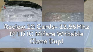 Review 10 Cards 1356Mhz RFID IC Mifare Writable Clone Duplicating UID Changeable Card [upl. by Metzger]