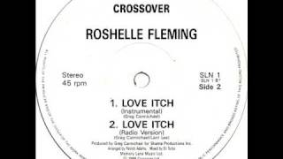 Roshelle Fleming  Love Itch Radio Edit [upl. by Hsaka]